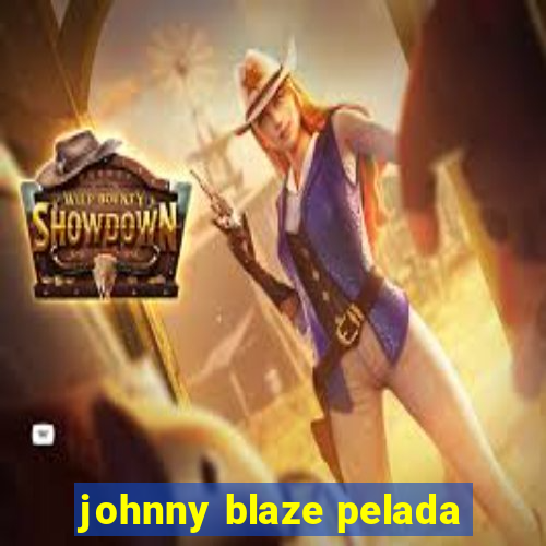 johnny blaze pelada